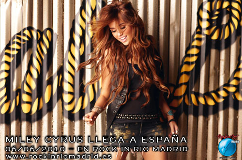 Miley Cyrus estará en Rock In Rio Madrid 2010