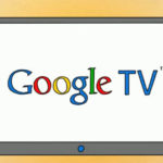 Qué es Google TV, la última novedad presentada por Google