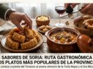 Los sabores de Soria: ruta gastronómica por los platos más populares de la provincia